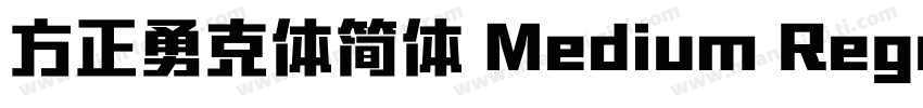 方正勇克体简体 Medium Regular字体转换